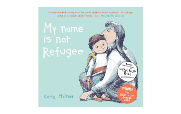 About the book - My Name is Not Refugee